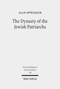 Book Cover for The Dynasty of the Jewish Patriarchs by Alan Appelbaum