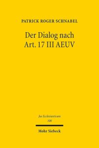Book Cover for Der Dialog Nach Art. 17 III AEUV by Patrick R Schnabel