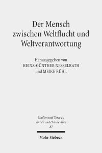 Book Cover for Der Mensch Zwischen Weltflucht Und Weltverantwortung by Meike Ruhl, HeinzGunther Nesselrath