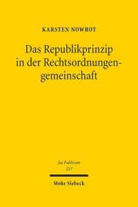 Book Cover for Das Republikprinzip in Der Rechtsordnungengemeinschaft by J Andrew Doole