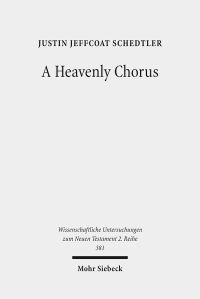 Book Cover for A Heavenly Chorus by Justin Jeffcoat Schedtler