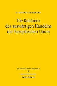 Book Cover for Die Koharenz Des Auswartigen Handelns Der Europaischen Union by S Dennis Engbrink