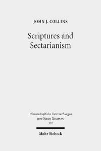 Book Cover for Scriptures and Sectarianism by John J Collins