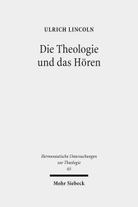 Book Cover for Die Theologie Und Das Horen by Tim Florstedt