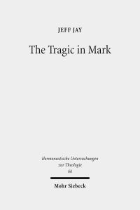 Book Cover for The Tragic in Mark by Tim Florstedt