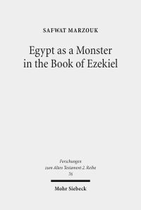 Book Cover for Egypt as a Monster in the Book of Ezekiel by Tim Florstedt