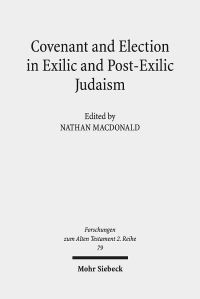 Book Cover for Covenant and Election in Exilic and Post-Exilic Judaism by Tim Florstedt