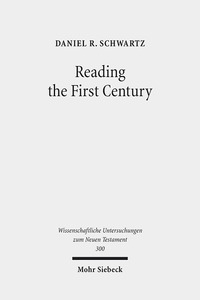 Book Cover for Reading the First Century by Daniel R Schwartz