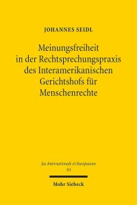 Book Cover for Meinungsfreiheit in Der Rechtsprechungspraxis Des Interamerikanischen Gerichtshofs Fur Menschenrechte by Tim Florstedt