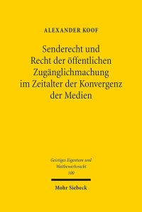 Book Cover for Senderecht Und Recht Der Offentlichen Zuganglichmachung Im Zeitalter Der Konvergenz Der Medien by Tim Florstedt