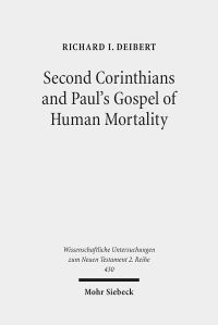 Book Cover for Second Corinthians and Paul's Gospel of Human Mortality by Richard I Deibert