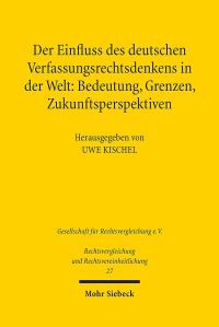 Book Cover for Der Einfluss Des Deutschen Verfassungsrechtsdenkens in Der Welt: Bedeutung, Grenzen, Zukunftsperspektiven by Christina Maslow