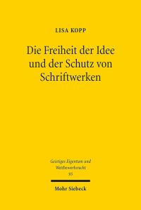 Book Cover for Die Freiheit Der Idee Und Der Schutz Von Schriftwerken by Simon Schwarz
