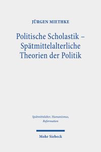 Book Cover for Politische Scholastik - Spatmittelalterliche Theorien Der Politik by Jurgen Miethke