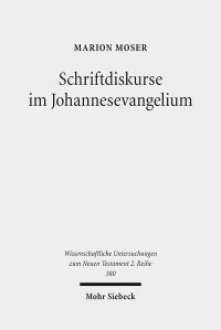 Book Cover for Schriftdiskurse Im Johannesevangelium by Bertram Lomfeld