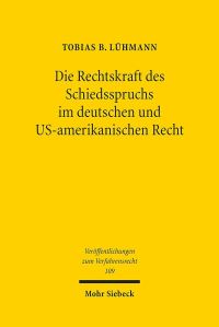 Book Cover for Die Rechtskraft Des Schiedsspruchs Im Deutschen Und US-Amerikanischen Recht by Tobias B Luhmann