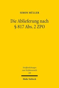 Book Cover for Die Ablieferung Nach 817 Abs.2 ZPO by Simon Muller