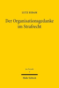 Book Cover for Der Organisationsgedanke Im Strafrecht by Dominik A Thompson