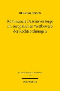 Book Cover for Kommunale Daseinsvorsorge Im Europaischen Wettbewerb Der Rechtsordnungen by Dominik A Thompson