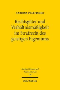 Book Cover for Rechtsguter Und Verhaltnismassigkeit Im Strafrecht Des Geistigen Eigentums by Dominik A Thompson