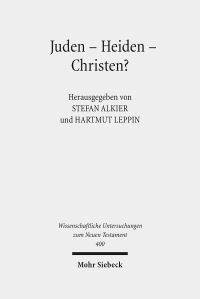 Book Cover for Juden - Heiden - Christen? by Hartmut Leppin, Stefan Alkier