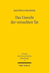 Book Cover for Das Unrecht Der Versuchten Tat by Moritz Vormbaum