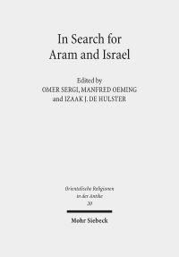 Book Cover for In Search for Aram and Israel by Omer Sergi, Manfred Oeming, Izaak J de Hulster