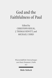 Book Cover for God and the Faithfulness of Paul by Christoph Heilig, Michael F Bird, J Thomas Hewitt