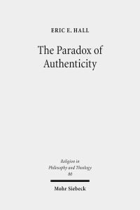 Book Cover for The Paradox of Authenticity by Eric E Hall
