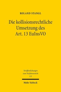 Book Cover for Die Kollisionsrechtliche Umsetzung Des Art. 13 EuInsVO by William D Furley, Jan Maarten Bremer