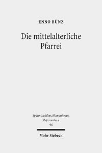 Book Cover for Die Mittelalterliche Pfarrei by Enno Bunz