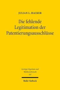Book Cover for Die Fehlende Legitimation Der Patentierungsausschlusse by Julian L Hacker