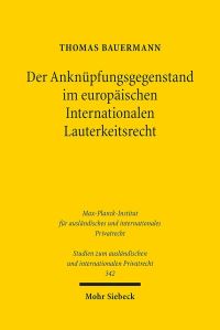 Book Cover for Der Anknupfungsgegenstand Im Europaischen Internationalen Lauterkeitsrecht by Thomas Bauermann