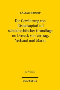 Book Cover for Gewährung Von Risikokapital Auf Schuldrechtlicher Grundlage Im Dreieck Von Vertrag, Verband Und Markt by Carsten Backer