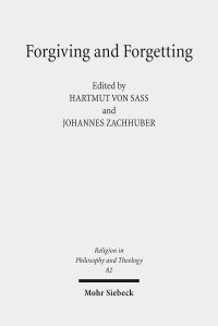 Book Cover for Forgiving and Forgetting by Johannes Zachhuber, Hartmut von Sass