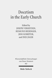 Book Cover for Docetism in the Early Church by Joseph Verheyden, Jens Schroter, Ines Jager, Reimund Bieringer