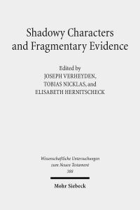 Book Cover for Shadowy Characters and Fragmentary Evidence by Joseph Verheyden, Tobias Nicklas, Elisabeth Hernitscheck