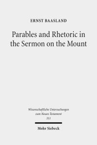 Book Cover for Parables and Rhetoric in the Sermon on the Mount by Gabriel Ludwig Schmidt