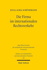 Book Cover for Die Firma Im Internationalen Rechtsverkehr by Julia Alma Schunemann