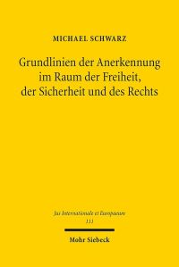 Book Cover for Grundlinien Der Anerkennung Im Raum Der Freiheit, Der Sicherheit Und Des Rechts by Christopher Scholz