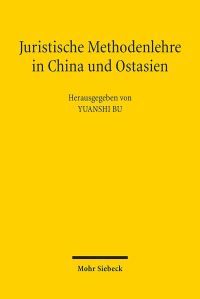 Book Cover for Juristische Methodenlehre in China Und Ostasien by Yuanshi Bu