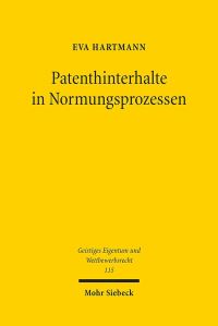 Book Cover for Patenthinterhalte in Normungsprozessen by Jürgen Basedow, Knut Benjamin Pissler
