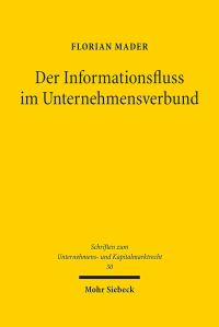 Book Cover for Der Informationsfluss Im Unternehmensverbund by Jürgen Basedow, Su Chen, Matteo Fornasier, Ulla Liukkunen