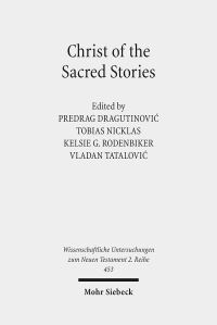 Book Cover for Christ of the Sacred Stories by Vladan Tatalovic, Kelsie G Rodenbiker, Tobias Nicklas, Predrag Dragutinovic