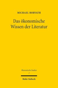 Book Cover for Das Okonomische Wissen Der Literatur by Eduard Iricinschi, Holger M Zellentin