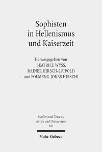 Book Cover for Sophisten in Hellenismus Und Kaiserzeit by Beatrice Wyss, Rainer HirschLuipold, SolmengJonas Hirschi