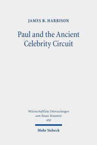 Book Cover for Paul and the Ancient Celebrity Circuit by James R Harrison