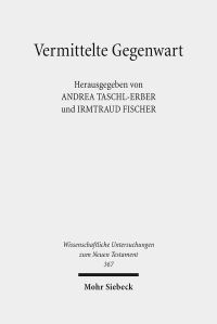 Book Cover for Vermittelte Gegenwart by Andrea TaschlErber, Irmtraud Fischer