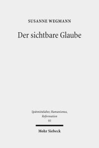 Book Cover for Der Sichtbare Glaube by Jürgen Basedow, Knut Benjamin Pissler