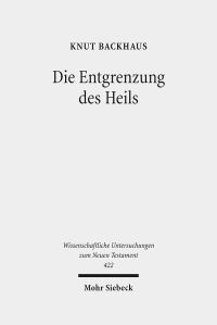 Book Cover for Die Entgrenzung Des Heils by Knut Backhaus